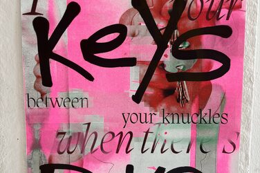 Poster with the text: "put your keys between your knuckles when there's boys around".